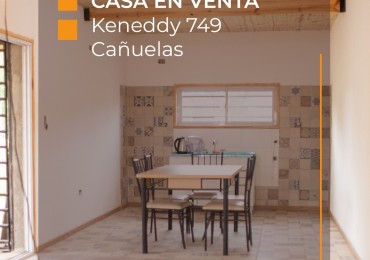 CAÑUELAS - CASA EN VENTA -KENNEDY 749 