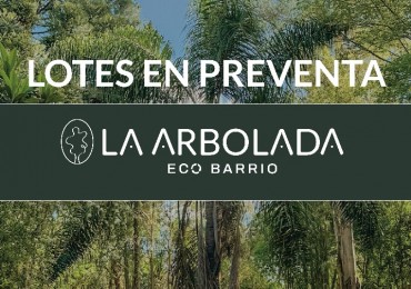 Cañuelas - Nuevo Ecobarrio La Arbolada - Tu rincon en el mundo! 